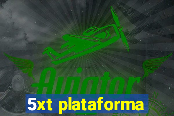 5xt plataforma